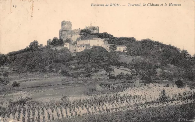 Environs de RIOM - Tournoël,  le Château et le Hameau -