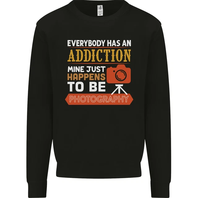 Photography Addiction Funny Photographer Mens Sweatshirt Jumper