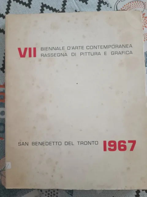 VII biennale d arte contemporanea rassegna di pittura e grafica 1967 S.Benedetto