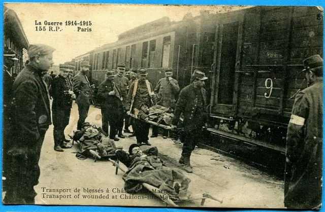 CPA : Transport de blessés à Chalons-sur-Marne / Guerre 14-18
