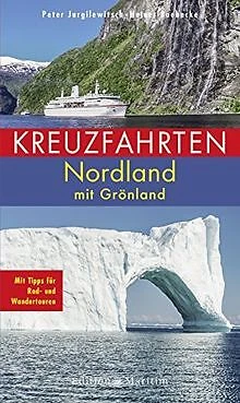 Kreuzfahrten Nordland: Mit Grönland. Mit Tipps für ... | Buch | Zustand sehr gut