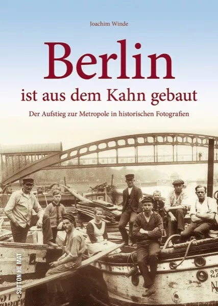 Berlin der Aufstieg zur Metropole in historischen Fotografien Bildband Buch AK