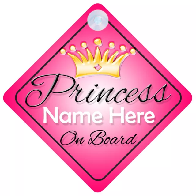 Princess On Board Personalised Baby Girl Car Sign Child Gift 001 (H Names)