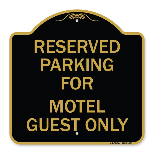 Designer Series - Parking Reserved for Motel Guest Only Heavy Gauge Aluminum