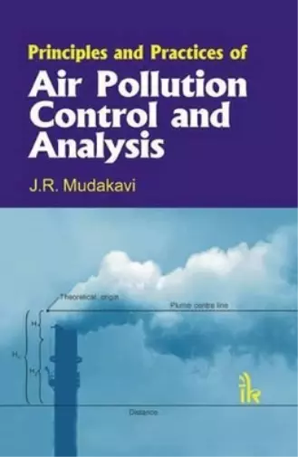 J. R. Mudakavi Principles and Practices of Air Pollution Control and Ana (Relié)