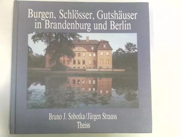 Burgen, Schlösser, Gutshäuser in Brandenburg und Berlin : [Ausstellung des Förde