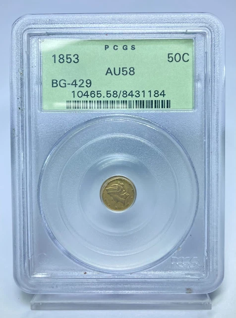 1853 G50c California Fractional Gold PCGS AU 58 BG-429