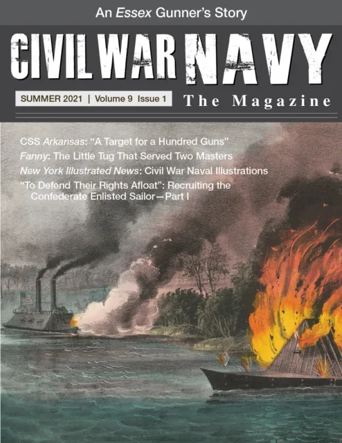 Civil War Navy the Magazine SUMMER 2021 VOL 9 ISSUE1