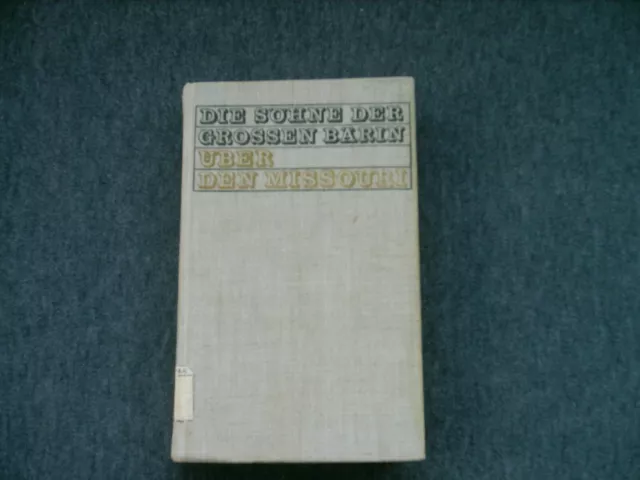 Die Söhne der großen Bärin Bd 6 v 6 Über den Missouri Welskopf-Henrich DDR DEFA