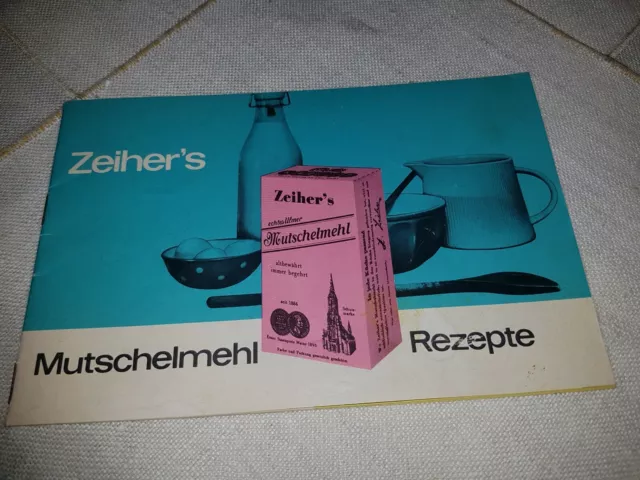 zeiher´s Mutschelmehl Rezepte Prospekt kochen backen Sammler Rarität alt selten