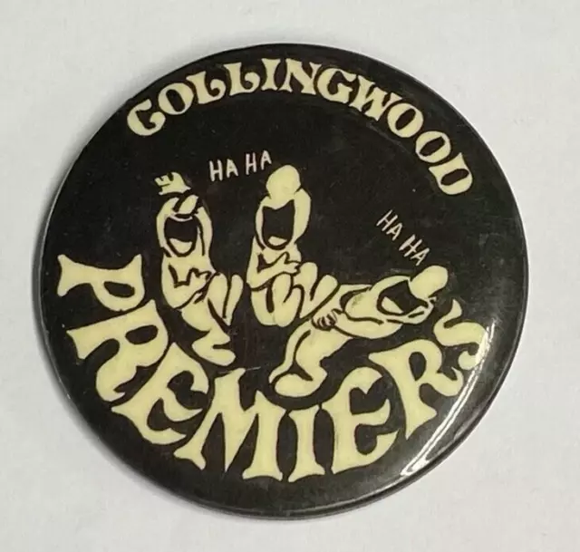 Vfl/Afl Vintage Collingwood  Ha Ha Premiers Collectable Tin Badge  Pin