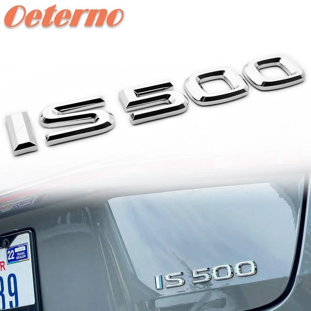For Lexus F-Sport IS500 Auto Rear Trunk Chrome IS 500 Letter Logo Badge Emblem