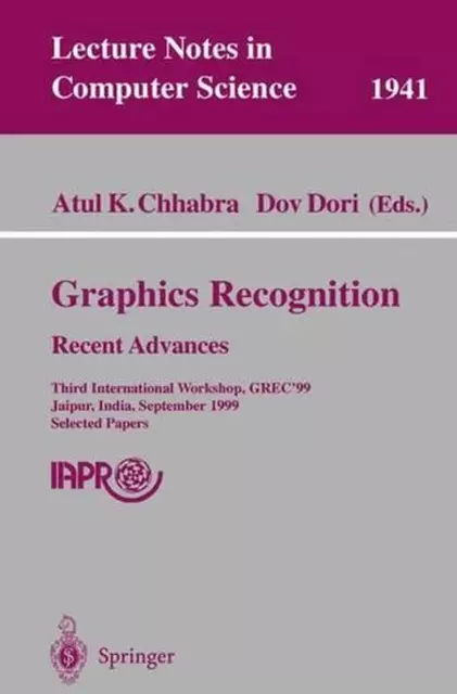 Graphics Recognition. Recent Advances: Third International Workshop, GREC'99 Jai