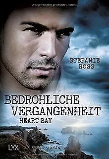 Heart Bay - Bedrohliche Vergangenheit von Ross, Stefanie | Buch | Zustand gut