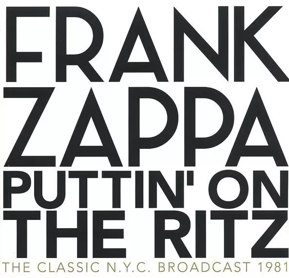 Frank Zappa ‎– Puttin' On The Ritz · Clásico Nueva York Broadcast 1981 nuevo 180 4 lp