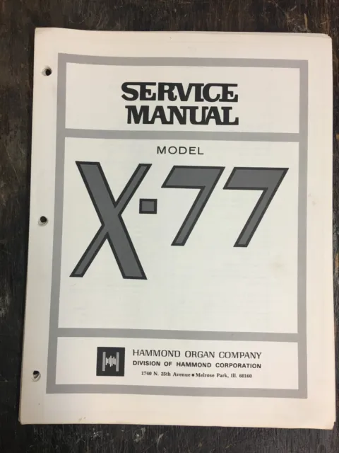 X-77 Hammond Organ Service Manual 68 Pages & 19 Pages Parts List, Revised 1969