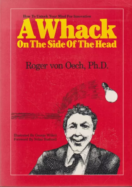 A Whack on the Side of the Head - Roger Von Oech