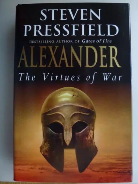 Alexander the virtues of war by steven pressfield 1ST hardcover
