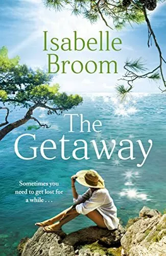 The Getaway: A holiday romance for 2021 - perfect summer escapism!,Isabelle Br