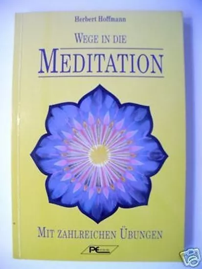 Wege in die Meditation 1995 Übungen