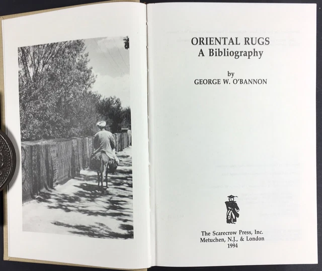Oriental Rugs - A Bibliography. O'Bannon Good List of Books About Oriental Rugs