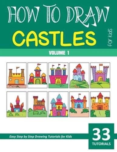 HOW TO DRAW Castles for Kids - Volume 1 by Sonia Rai: New £8.75 ...