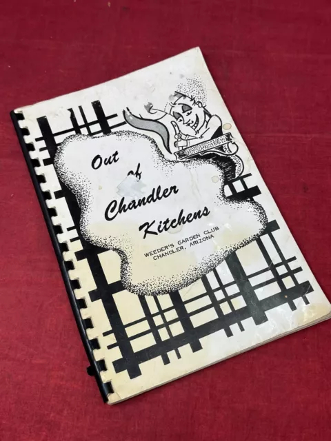 Out of Chandler Arizona Community Cook Book Weeder's Garden Club Recipe VTG 1970