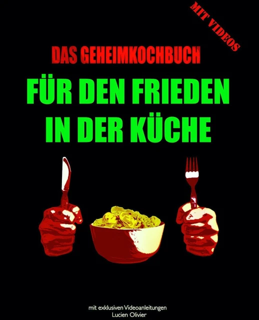 KOCHKURS / Kochbuch mit Videos + ein Gratisauszug: Geheimrezept als PDF  