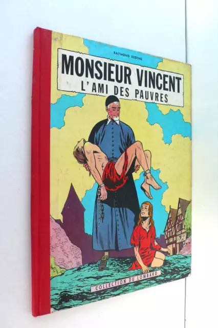 Monsieur Vincent  L'ami Des Pauvres  Raymond Reding Lombard  1957