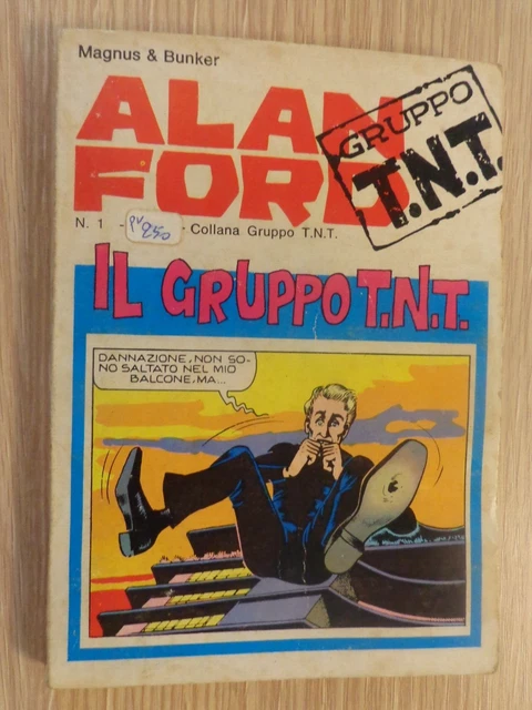 ALAN FORD GRUPPO T.N.T n.1 del 1973 Il Gruppo T.N.T. Ottimo Ed.Corno