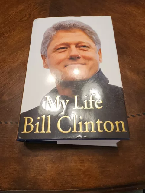 Bill Clinton Signed Book My Life 1st Edition Hillary Not Yet Authenticated