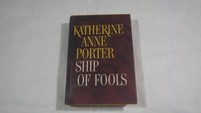 Ship Of Fools by Katherine Anne Porter 1962 Hardcover & Dust Jacket