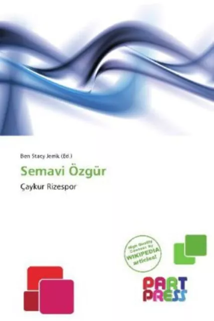 Semavi Özgür Çaykur Rizespor Ben Stacy Jerrik Taschenbuch Englisch Part Press