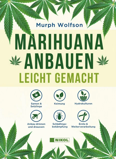 Marihuana anbauen leicht gemacht Murph Wolfson Buch 224 S. Deutsch 2021 Nikol