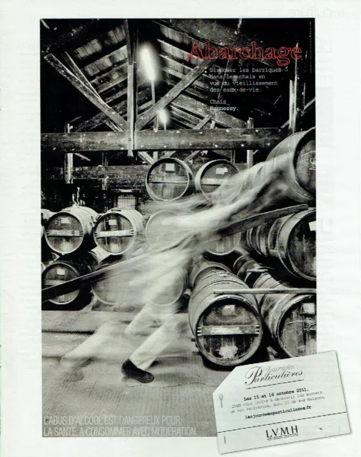 Publicité Advertising 1220 2011  cognac  chais Hennessy  Abarchage barriques