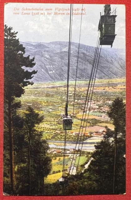 Cartolina - Die Schwebebahn zum Vigiljoch von Lana bei Meran in Südtirol - 1920