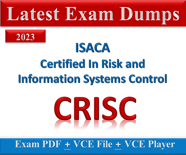 ISACA CRISC Exam Certified in Risk and Information Systems Control Dump - APRIL!