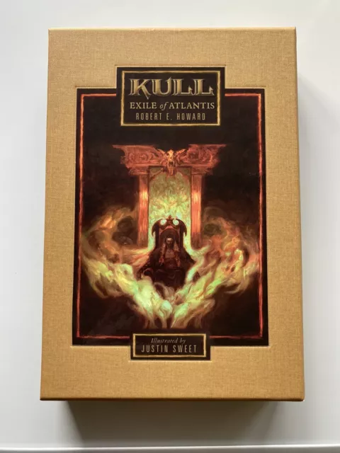 Kull Exile Of Atlantis  Hardcover Slipcase, Robert E. Howard ,Justin Sweet