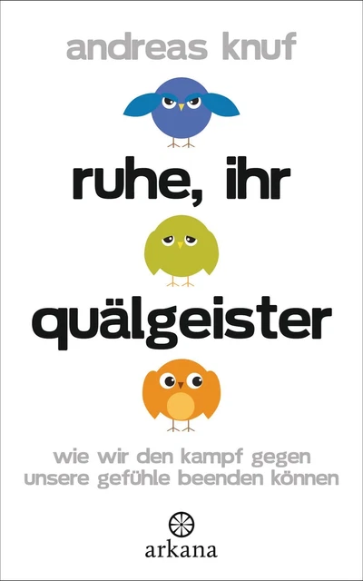 Ruhe, ihr Quälgeister Andreas Knuf