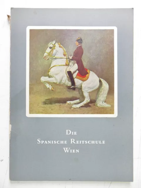 Oberst a.D. A.Podhajsky Die spanische Reitschule Wien 1958 H-23451