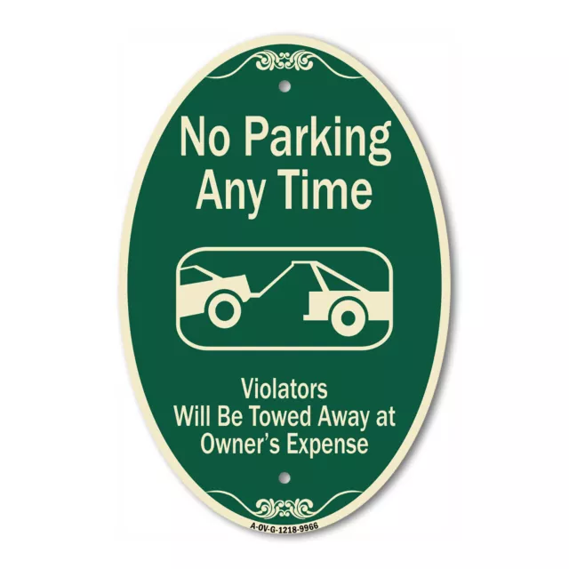 Designer Series Oval - No Parking Any Time Violators Will Be Towed Away