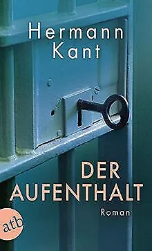 Der Aufenthalt: Roman von Kant, Hermann | Buch | Zustand gut