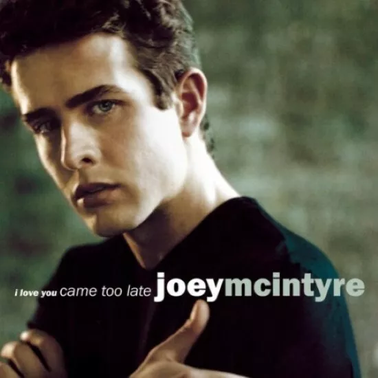 I Love You Came Too Late / Stay the Same - Music CD - Mcintyre, Joey -  1999-08-