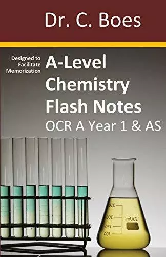 A-Level Chemistry Flash Notes OCR A Year 1 & AS: Condensed Revis