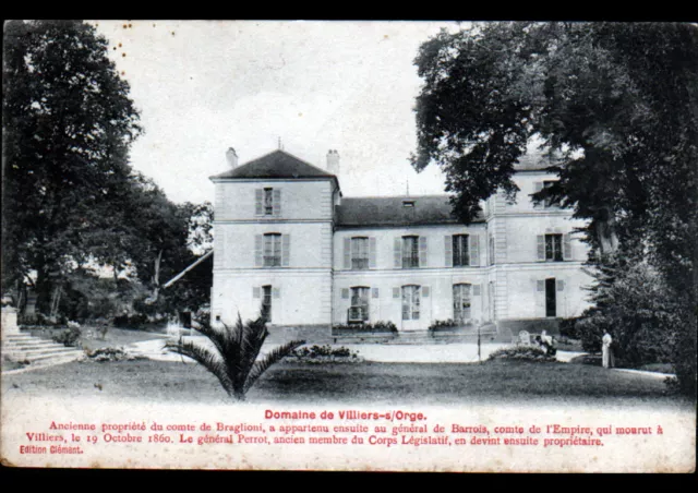 VILLIERS-sur-ORGE (91) DOMAIN du Comte de BRAGLIONI & General PARROT in 1914