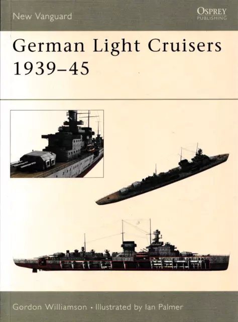 Osprey New Vanguard German Light Cruisers 1939-45 ( 2. Weltkrieg Kriegsmarine )