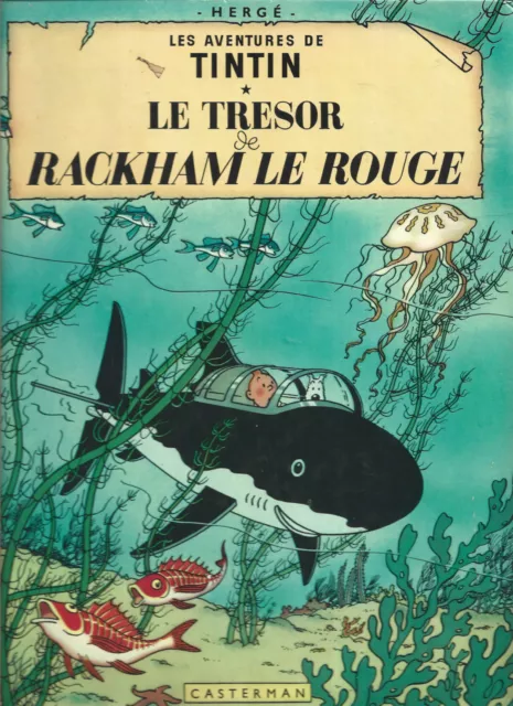 Hergé les aventures de tintin Le trésor de rackham le rouge