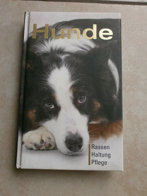 Buch - Hunde - Rassen, Haltung, Pflege