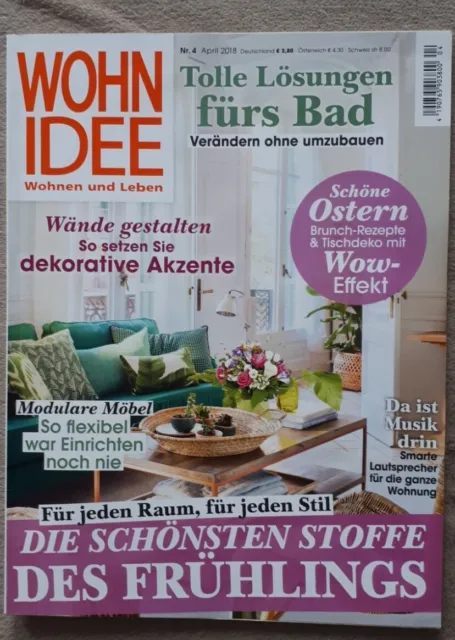 Wohnidee Wohnen Und Leben Zeitschrift Heft Ausgabe April 04/2018