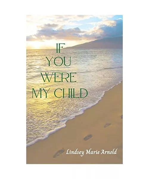 If You Were My Child, Arnold, Lindsey Marie